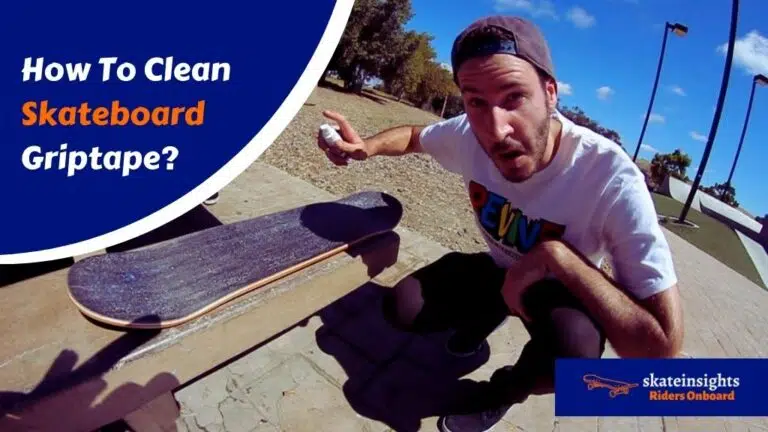 How To Clean A Skateboard Grip Tape? – [Tested Methods]